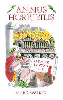 Annus Horribilis: Latin for Everyday Life (Paperback)