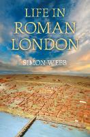 Life in Roman London (Paperback)