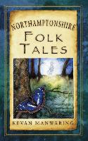 Northamptonshire Folk Tales (Paperback)