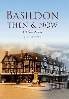Basildon Then & Now (Hardback)