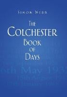 The Colchester Book of Days (Hardback)