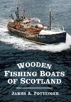 Wooden Fishing Boats of Scotland (Paperback)