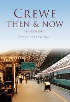 Crewe Then & Now - Then and Now (Paperback)
