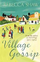 Village Gossip - Turnham Malpas (Paperback)