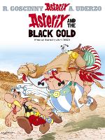 Asterix: Asterix and The Black Gold: Album 26 - Asterix (Hardback)