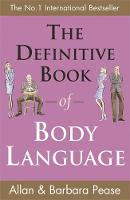 The Definitive Book of Body Language: How to read others' attitudes by their gestures (Paperback)