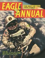 Eagle Annual: The Best of the 1960s Comic (Hardback)