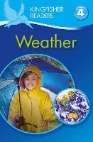 Kingfisher Readers: Weather (Level 4: Reading Alone) - Kingfisher Readers (Paperback)