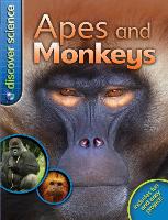 Discover Science: Apes and Monkeys - Discover Science (Paperback)