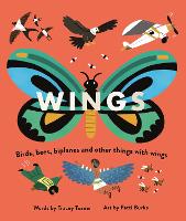 Wings: Birds, Bees, Biplanes and Other Things with Wings (Paperback)