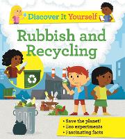 Discover It Yourself: Rubbish and Recycling - Discover It Yourself (Paperback)