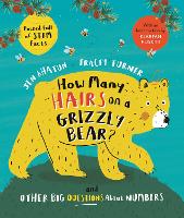 How Many Hairs on a Grizzly Bear?: And Other Big Questions about Numbers (Paperback)
