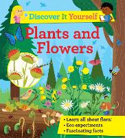 Discover it Yourself: Plants and Flowers - Discover It Yourself (Paperback)