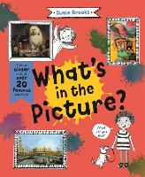What's in the Picture?: Take a Closer Look at Over 20 Famous Paintings (Paperback)