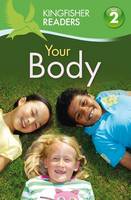 Your Body - Kingfisher Readers - Level 2 (Quality) (Paperback)