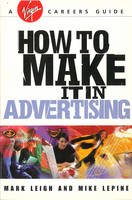 How to Make it in Advertising (Paperback)