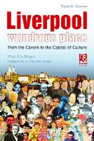Liverpool - Wondrous Place: From the Cavern to the Capital of Culture (Paperback)