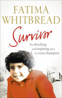 Survivor: The Shocking and Inspiring Story of a True Champion (Paperback)
