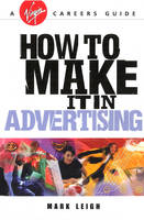 How To Make It In Advertising (Paperback)