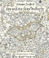 Ivy and the Inky Butterfly: A Magical Tale to Colour (Paperback)