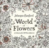 World of Flowers: A Colouring Book and Floral Adventure (Paperback)