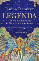 Legenda: The Real Women Behind the Myths That Shaped Europe (Paperback)