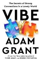 Vibe: The Secrets of Strong Connections in a Lonely World (Hardback)