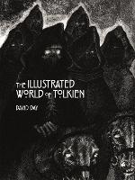 The Illustrated World of Tolkien: An Exquisite Reference Guide to Tolkien's World and the Artists his Vision Inspired (Hardback)