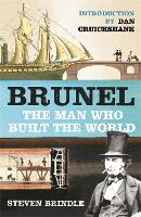 Brunel: The Man Who Built the World (Paperback)