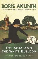 Pelagia and the White Bulldog: The First Sister Pelagia Mystery (Paperback)