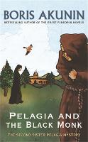 Pelagia And The Black Monk: The Second Sister Pelagia Mystery (Paperback)