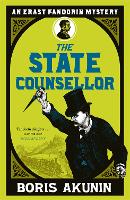 The State Counsellor: Erast Fandorin 6 - Erast Fandorin Mysteries (Paperback)