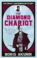 The Diamond Chariot: Erast Fandorin 10 - Erast Fandorin Mysteries (Paperback)