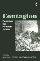 Contagion: Perspectives from Pre-Modern Societies (Hardback)