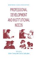 Professional Development and Institutional Needs - Monitoring Change in Education (Hardback)