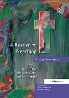 A Reader on Preaching: Making Connections - Explorations in Practical, Pastoral and Empirical Theology (Paperback)