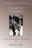 A Message to the Children (Paperback)