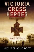 Victoria Cross Heroes (Paperback)