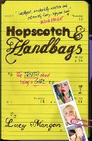 Hopscotch & Handbags: The Truth about Being a Girl (Paperback)