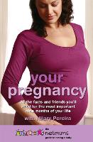 Your Pregnancy: The Netmums Guide to Having a Baby (Paperback)