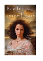 The Loveday Loyalty - Loveday series (Hardback)