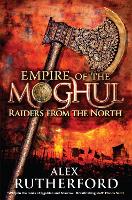 Empire of the Moghul: Raiders From the North (Paperback)