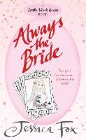 The Hen Night Prophecies: Always the Bride (Paperback)