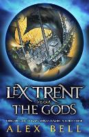 Lex Trent Versus The Gods (Paperback)
