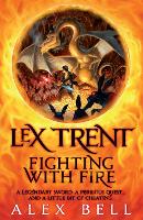 Lex Trent: Fighting With Fire (Paperback)