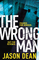 The Wrong Man - James Bishop 1 (Paperback)