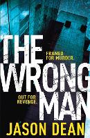 The Wrong Man (James Bishop 1) - James Bishop (Paperback)