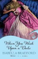 When You Wish Upon A Duke: Wylder Sisters Book 1 - Wylder Sisters (Paperback)