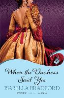 When The Duchess Said Yes: Wylder Sisters Book 2 - Wylder Sisters (Paperback)