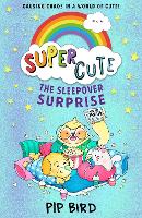 Super Cute - The Sleepover Surprise (Paperback)